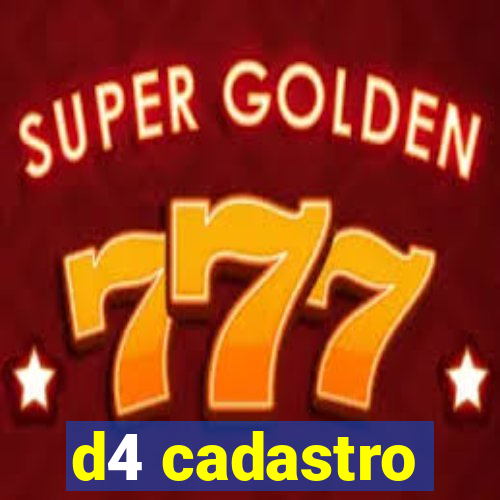 d4 cadastro